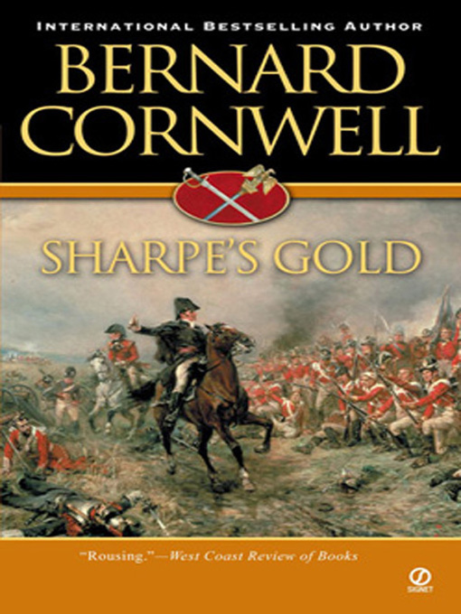 Title details for Sharpe's Gold by Bernard Cornwell - Available